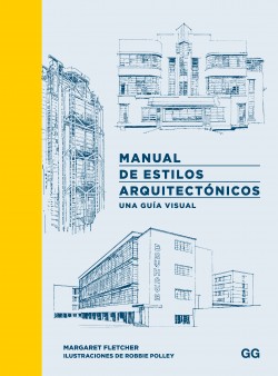 Manual de Estilos Arquitectónicos - Una Guía Visual