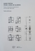 Nuno Portas | Pedro Vieira de AlmeidaTeoria e desenho da arquitectura em Portugal, 1956-1974