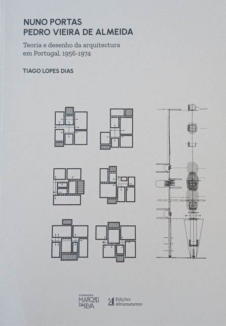 Nuno Portas | Pedro Vieira de AlmeidaTeoria e desenho da arquitectura em Portugal, 1956-1974