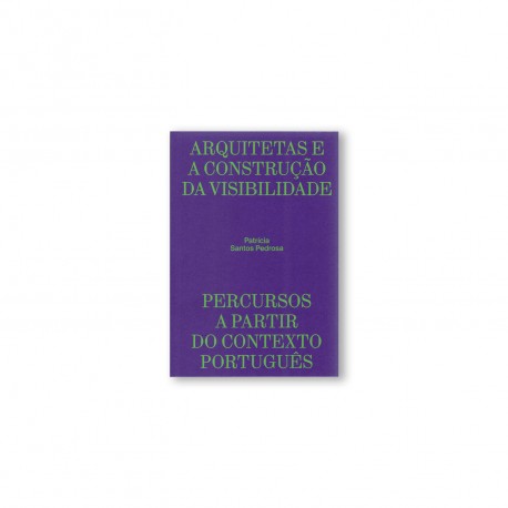 Arquitetas e a Construção da Visibilidade - Percursos a partir do Contexto Português