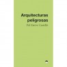 Arquitecturas Peligrosas