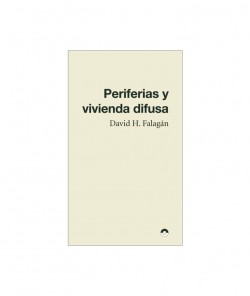 Periferias y Vivienda Difusa