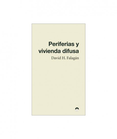 Periferias y Vivienda Difusa