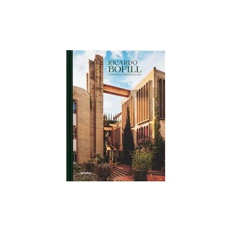 Ricardo Bofill - Visions of Architecture