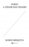 Porto A Cidade das Cidades