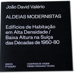 Aldeias Modernistas - Edifícios de Habitação em Alta Densidade/Baixa Altura na Suiça das Décadas de 1950-80