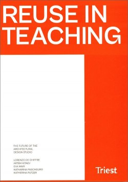 Reuse in Teaching - The Future of the Architectural Design Studio