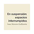 En Suspensión: Espacios Interrumpidos