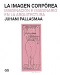 La Imagen Corpórea - Imaginación e Imaginario en la Arquitectura