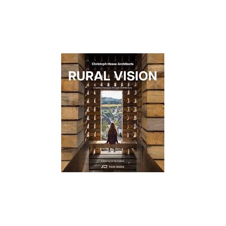 Rural Vision Christoph Hesse Architects