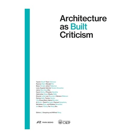 Architecture as Built Criticism