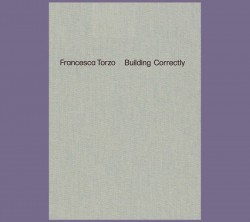 Francesca Torzo Building Correctly