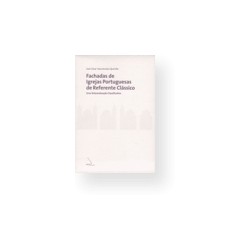 fachadas de igrejas portuguesas de referente clássico - uma sistematização classificativa