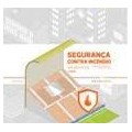 Segurança contra Incêndio em Edifícios - Regulamentação Ilustrada e Anotada Volume 02 2ª Edição