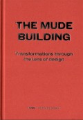 The MUDE Building - Transformations through the lens of Design