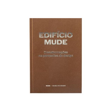 Edifício MUDE - Transformações na perspectiva do design
