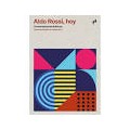 Aldo Rossi, Hoy - Conversaciones Ibéricas