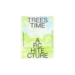 Trees, Time, Architecture! Design in Constant Transformation