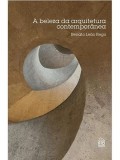 A Beleza da Arquitetura Contemporânea