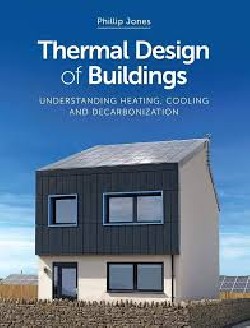 Thermal Design of Buildings - Understanding Heating, Cooling and Decarbonization