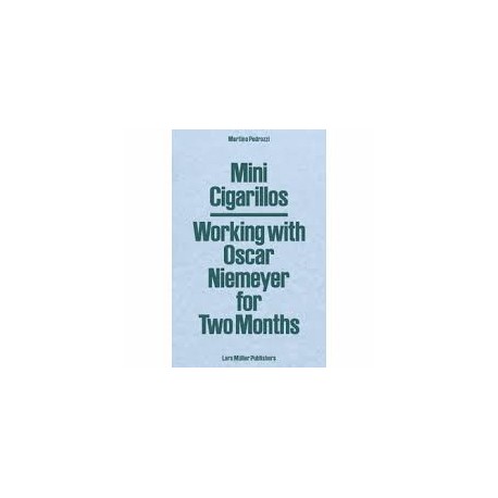 Mini Cigarillos - Working with Oscar Niemeyer for Two Months