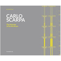 Carlo Scarpa The Message of the Structure