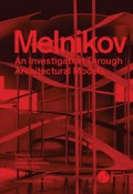 Melnikov - An Investigation Through Architectural Models