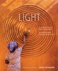 Anna Heringer Light - the Natural Force that Makes Things Visible