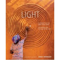 Anna Heringer Light - the Natural Force that Makes Things Visible