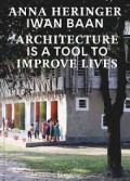 Architecture is a Tool to Improve Lives