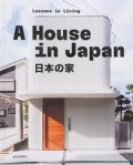 A House in Japan - Lessons in Living