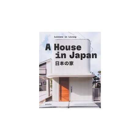 A House in Japan - Lessons in Living
