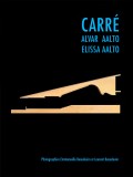 Carré Alvar Aalto Elissa Aalto