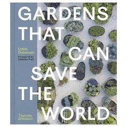 Gardens That Can Save the World