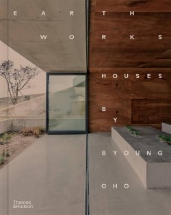 Earth Works - Houses by Byoung Cho