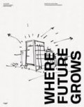 Where the Future Grows Changing Working Environments