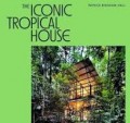The Iconic Tropical House
