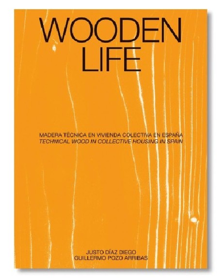 Wooden Life. Vivienda colectiva en madera en España
