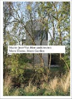 Marie-José Van Hee Architecten More Home, More Garden