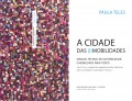 A Cidade das  I Mobilidades - Manual Técnico de Acessibilidade e Mobilidade para todos 3ªEdição Actualizada