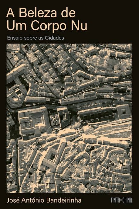 A Beleza de um Corpo Nu - Ensaio sobre as Cidades