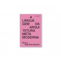 A Linguagem da Arquitetura Metamoderna