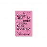 A Linguagem da Arquitetura Metamoderna