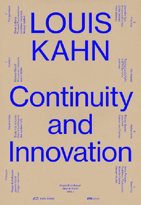 Louis Kahn Continuity and Evolution