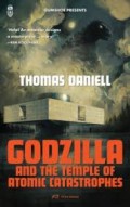 Godzilla and the Temple of Atomic Catastrophes