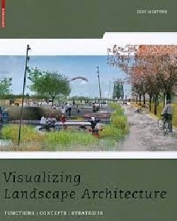 Visualizing Landscape Architecture