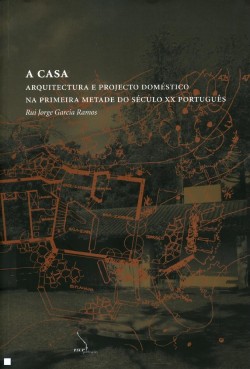 A Casa - Arquitectura e projecto doméstico na primeira metade do século XX Português