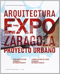 Arquitectura Expo Zaragoza proyeto urbano