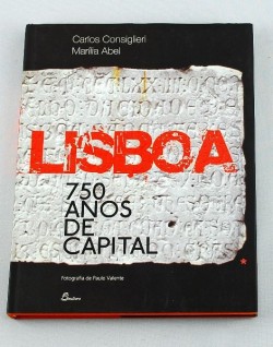 Lisboa 750 anos de capital Livro de Ouro da Cidade