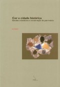 Cor e cidade histórica - estudos cromáticos e conservação do património